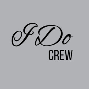 I Do Crew Crop Sweatshirt Design