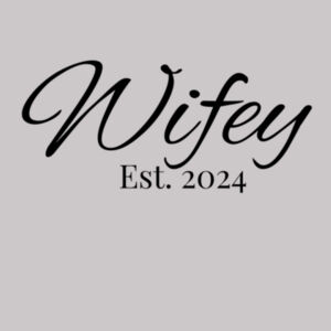 Wifey Est 2024 Sweatshirt  Design